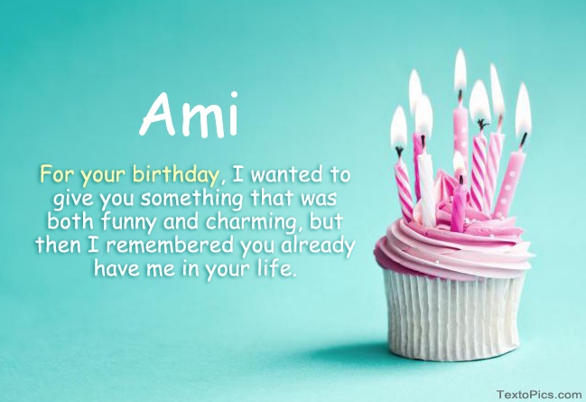 Happy Birthday Ami in pictures