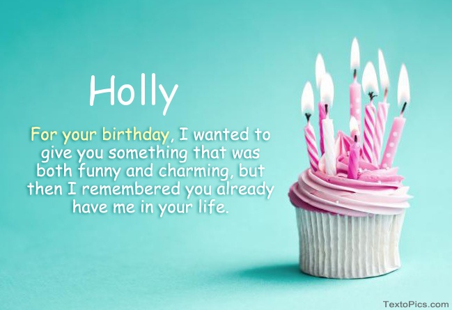 Happy Birthday Holly in pictures