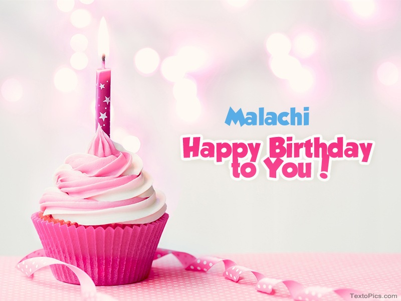 Malachi - Happy Birthday images