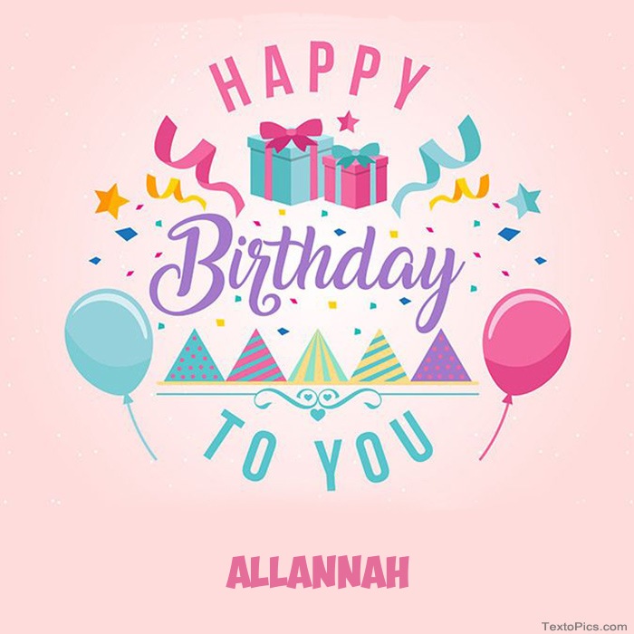 Allannah - Happy Birthday pictures