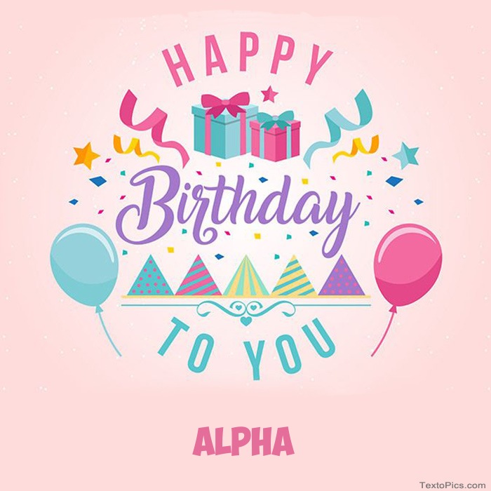 Alpha - Happy Birthday pictures