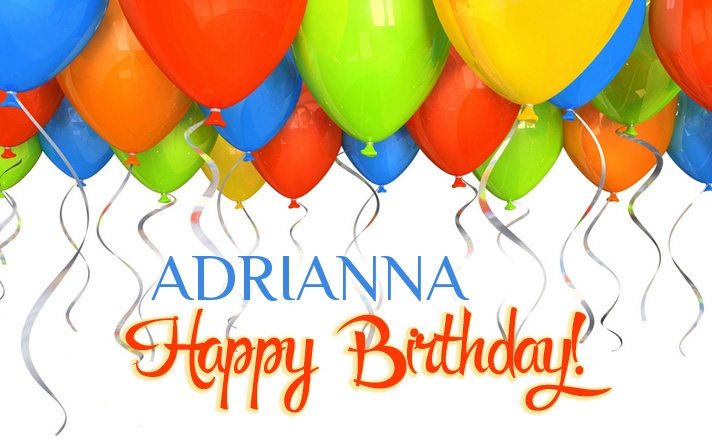 Birthday greetings ADRIANNA