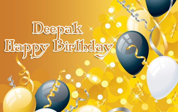 Happy Birthday Deepak