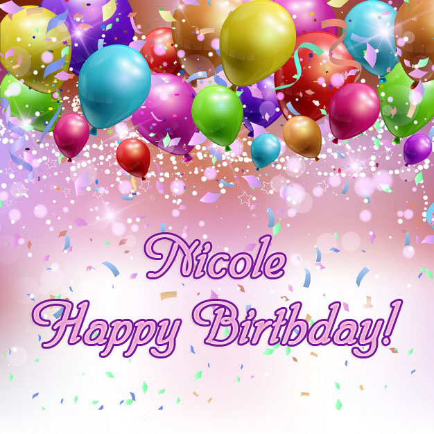 Nicole Happy Birthday to you!