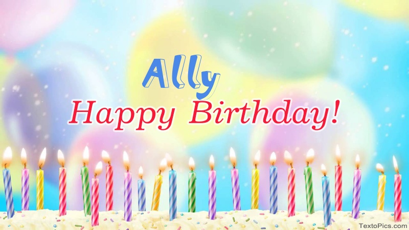 Cool congratulations for Happy Birthday of Ally
