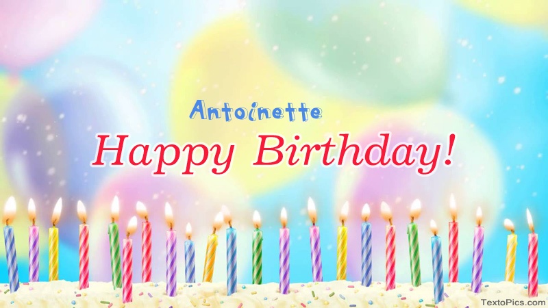 Cool congratulations for Happy Birthday of Antoinette