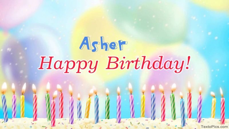Cool congratulations for Happy Birthday of Asher