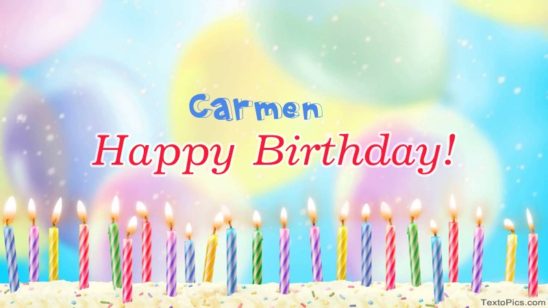 Cool congratulations for Happy Birthday of Carmen