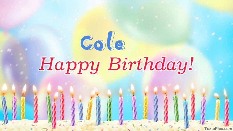 Cool congratulations for Happy Birthday of Cole