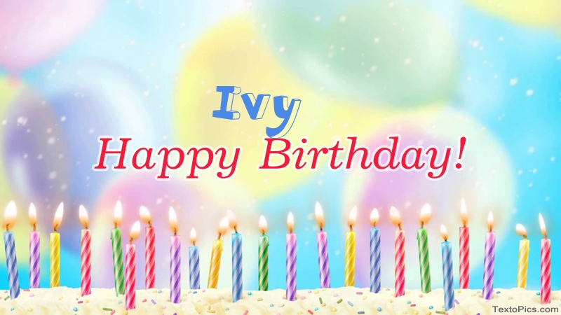 Cool congratulations for Happy Birthday of Ivy