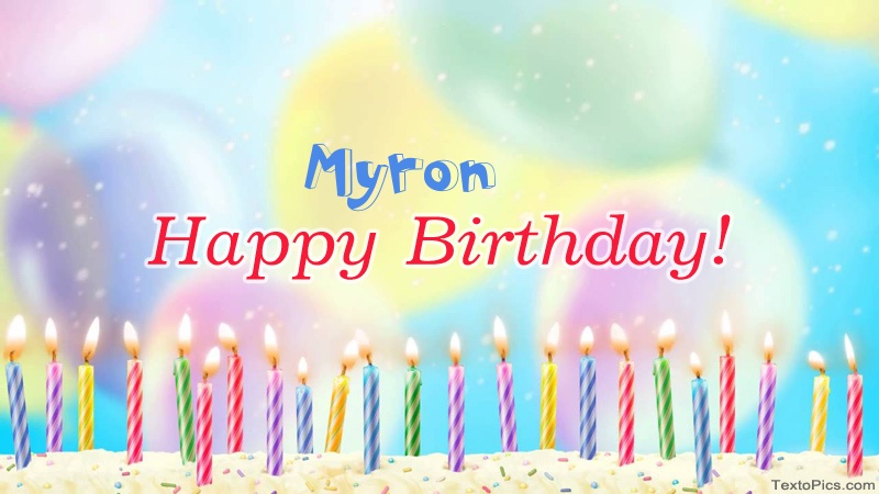 Cool congratulations for Happy Birthday of Myron