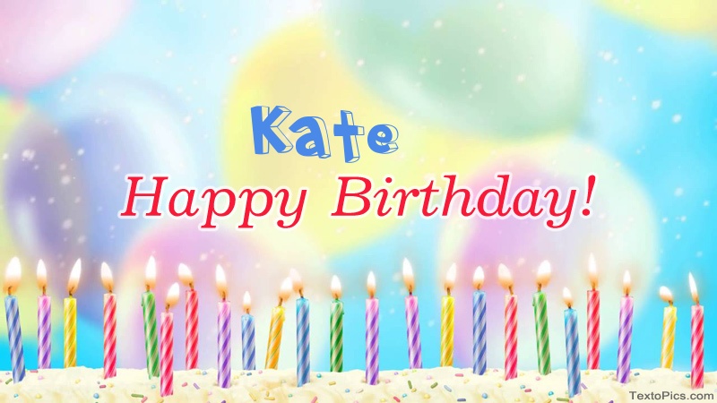 Cool congratulations for Happy Birthday of Kate