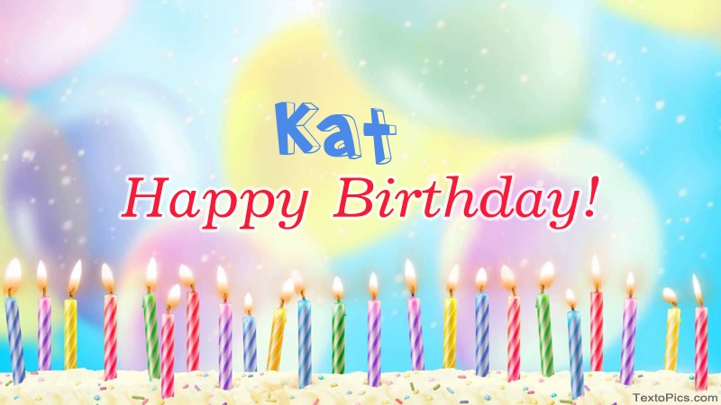 Cool congratulations for Happy Birthday of Kat