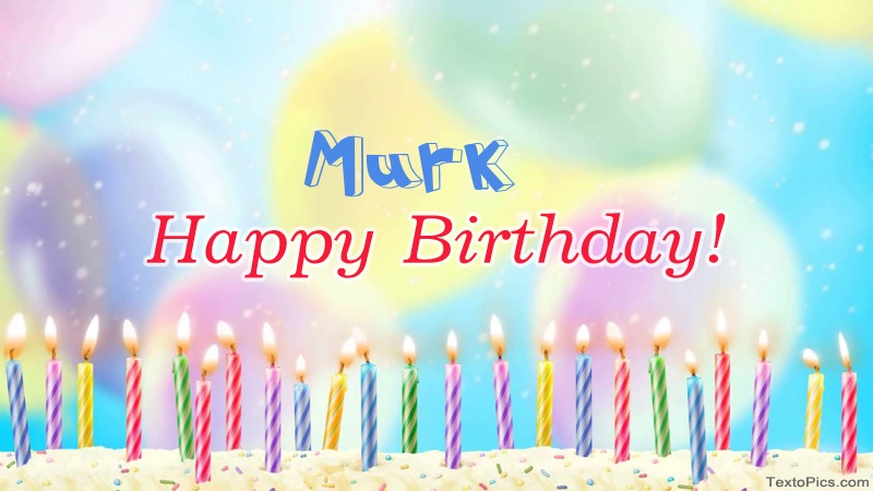 Cool congratulations for Happy Birthday of Murk