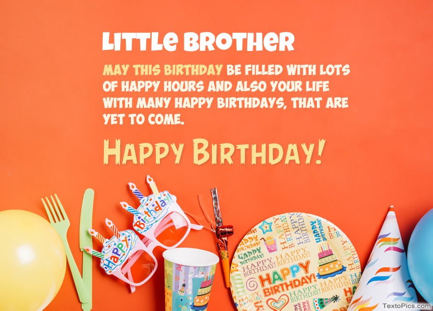 Congratulations for Happy Birthday of Little brother