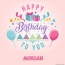 Morgan - Happy Birthday pictures