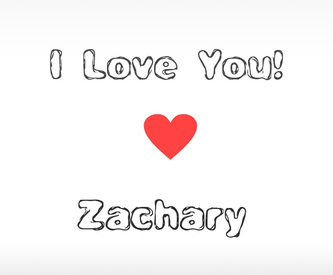 I Love You Zachary