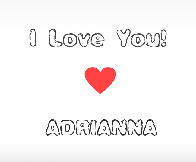 I Love You Adrianna