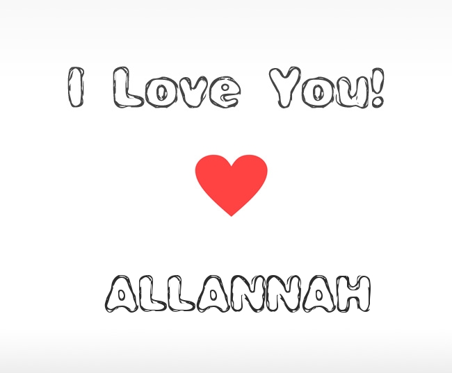 I Love You Allannah
