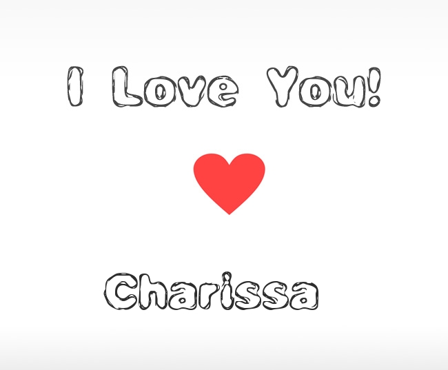 I Love You Charissa