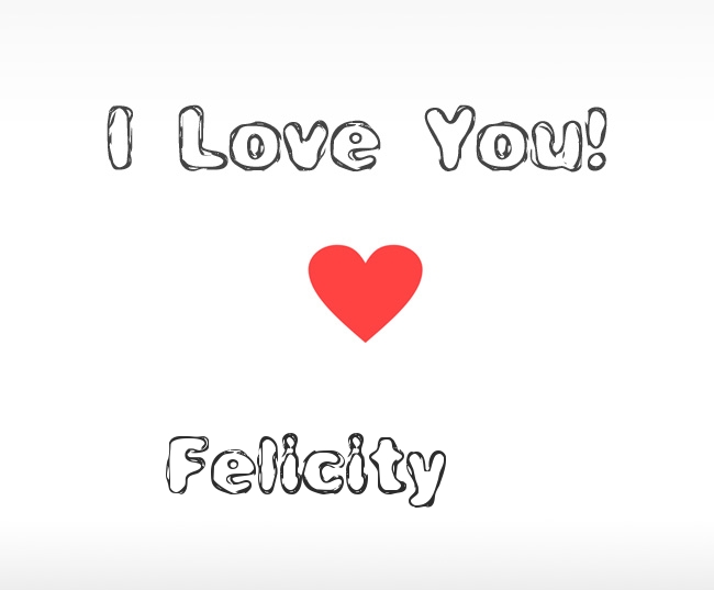 I Love You Felicity