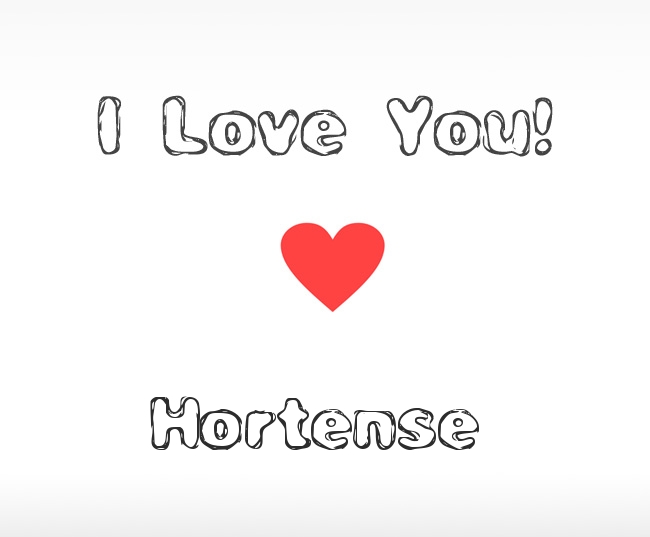 I Love You Hortense
