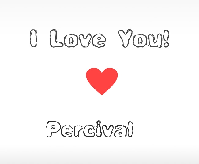 I Love You Percival