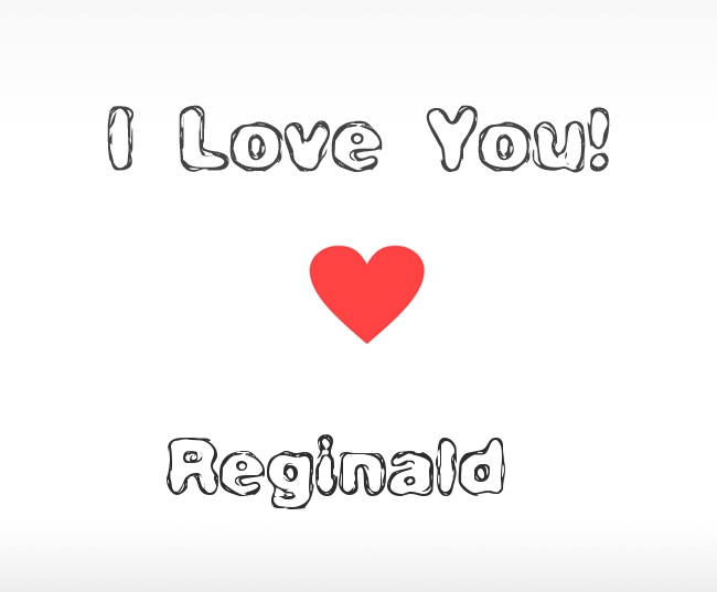 I Love You Reginald