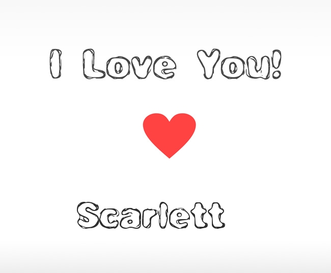 I Love You Scarlett