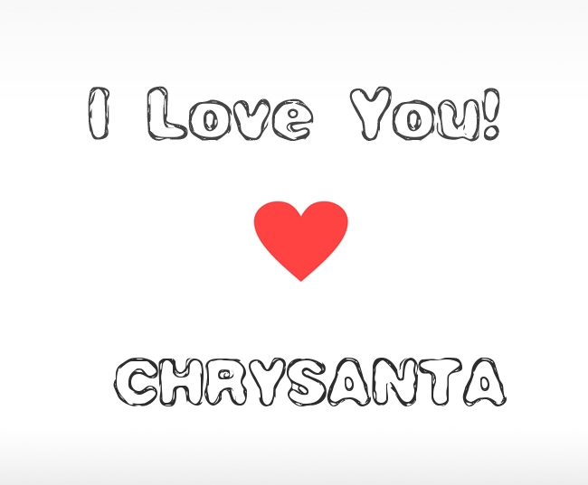 I Love You Chrysanta