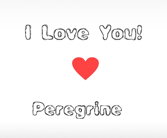 I Love You Peregrine