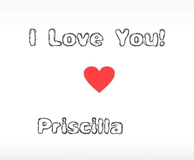 Declarations of Love Priscilla