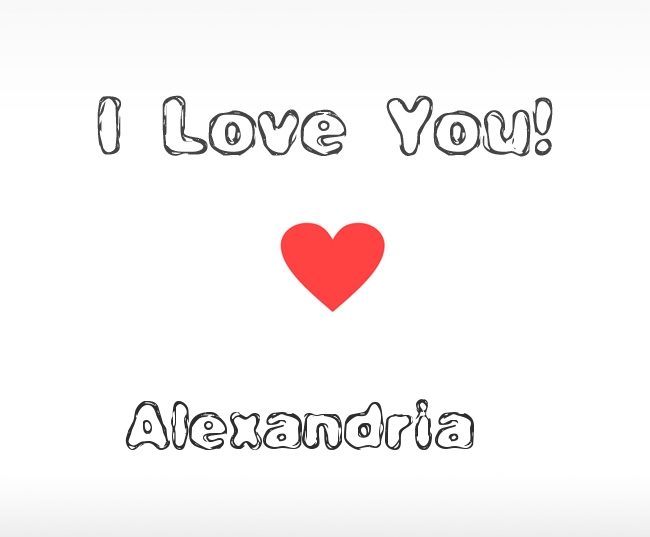 I Love You Alexandria