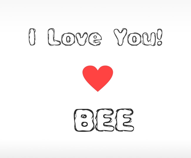 I Love You Bee