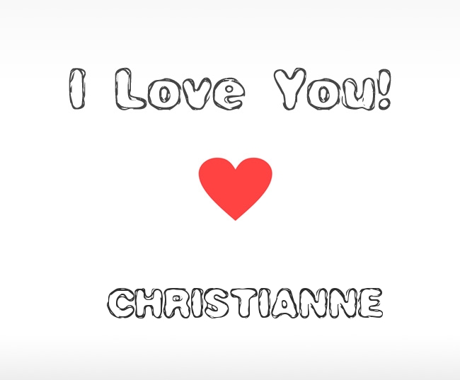 I Love You Christianne