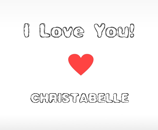 I Love You Christabelle