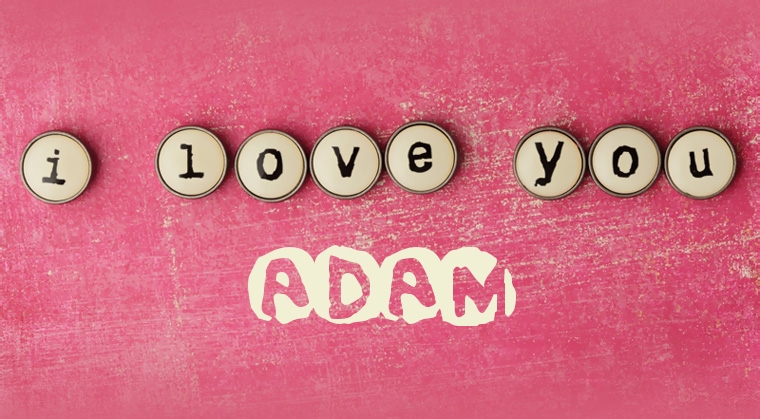 Images I Love You Adam