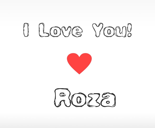 I Love You Roza