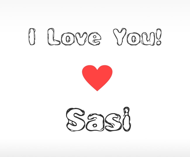 I Love You Sasi