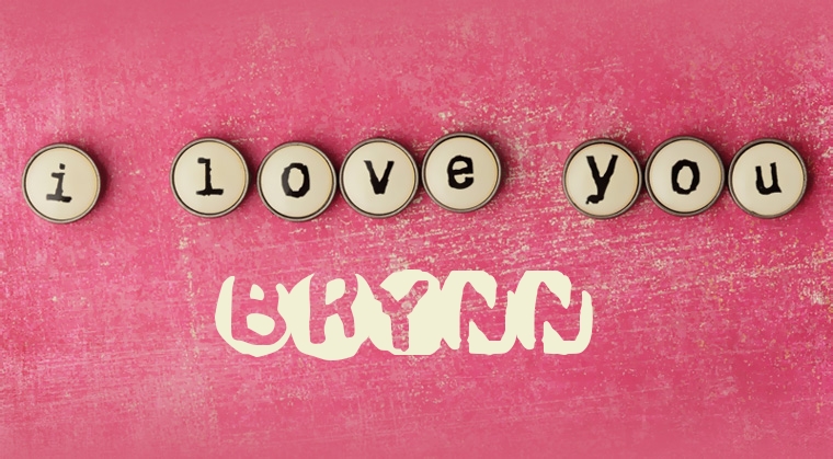 Images I Love You BRYNN