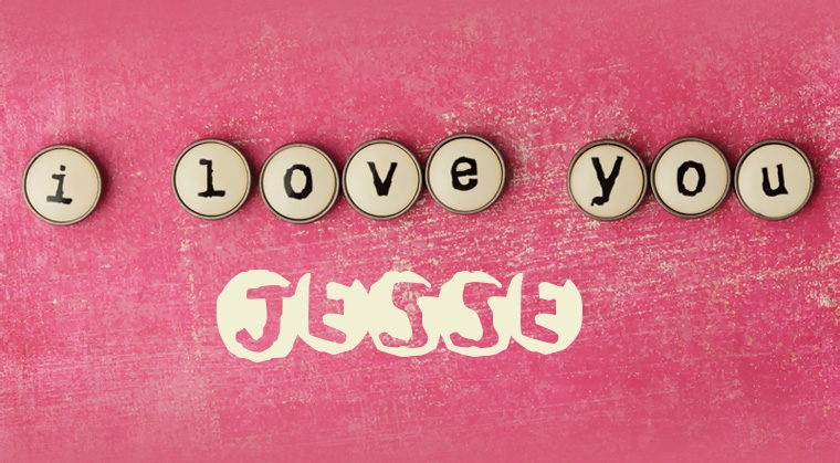 Images I Love You Jesse