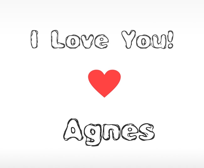 I Love You Agnes