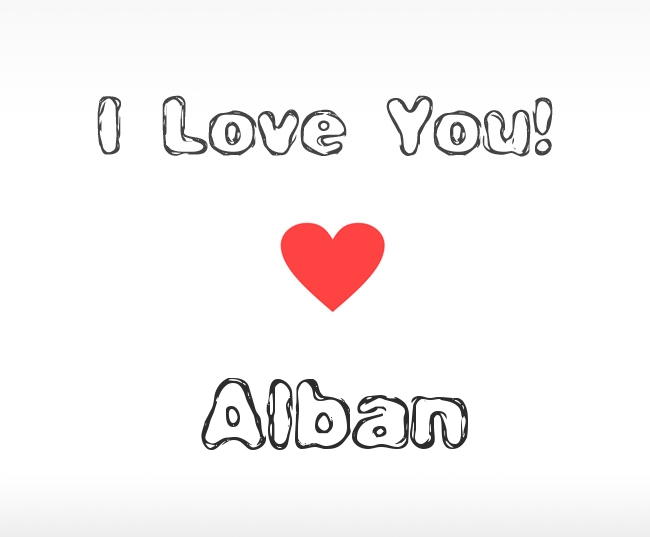 I Love You Alban