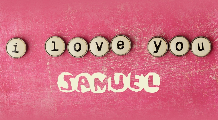 Images I Love You Samuel