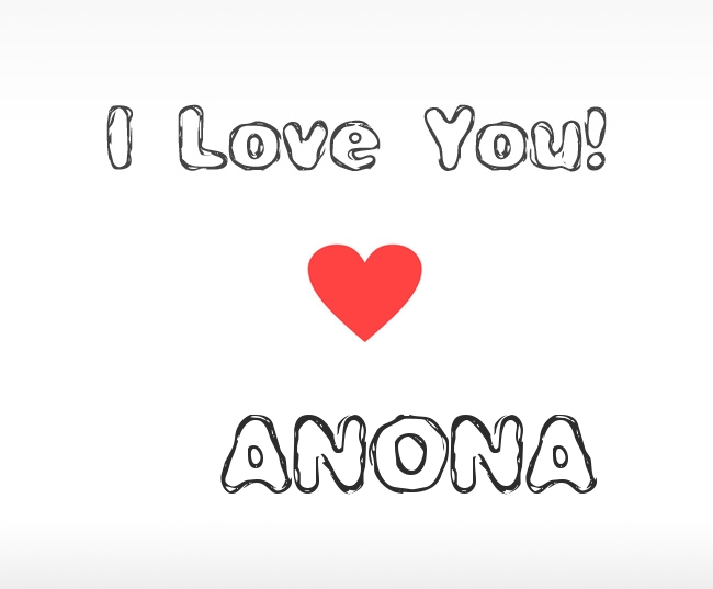 I Love You Anona