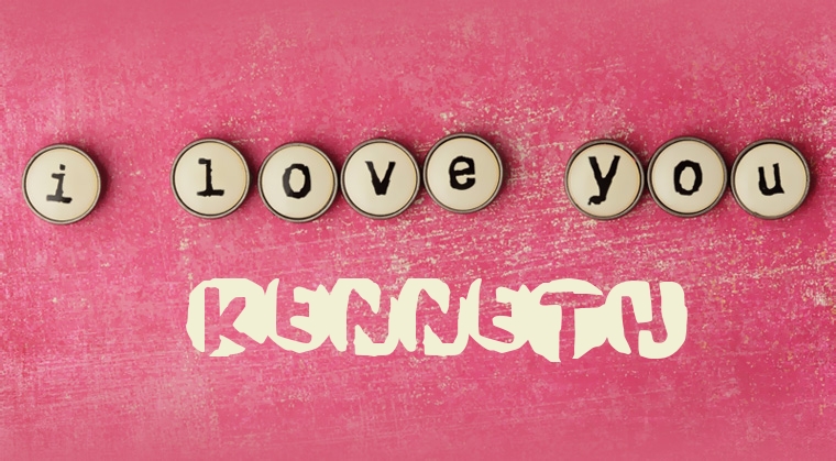 Images I Love You Kenneth