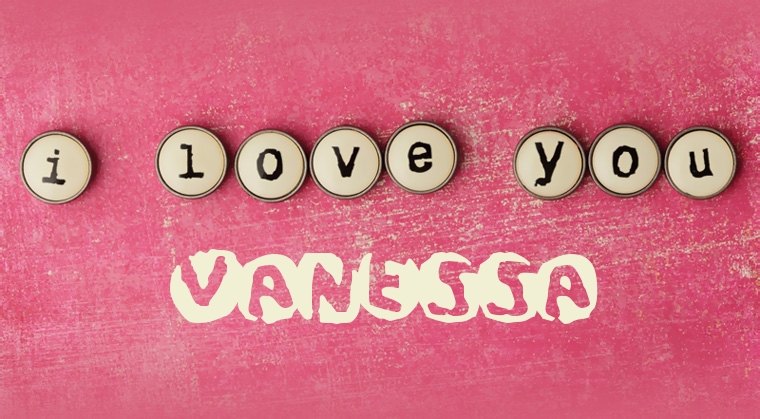 Images I Love You Vanessa