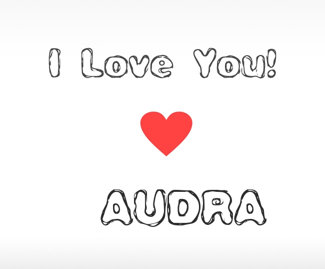 I Love You Audra