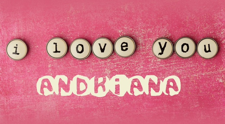 Images I Love You ANDRIANA