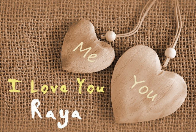Pics I Love You Raya